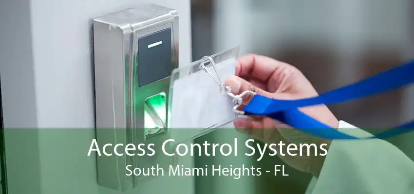 Access Control Systems South Miami Heights - FL