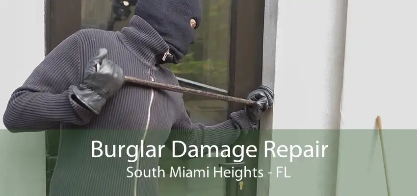 Burglar Damage Repair South Miami Heights - FL