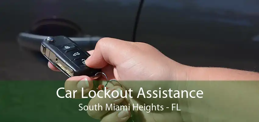 Car Lockout Assistance South Miami Heights - FL