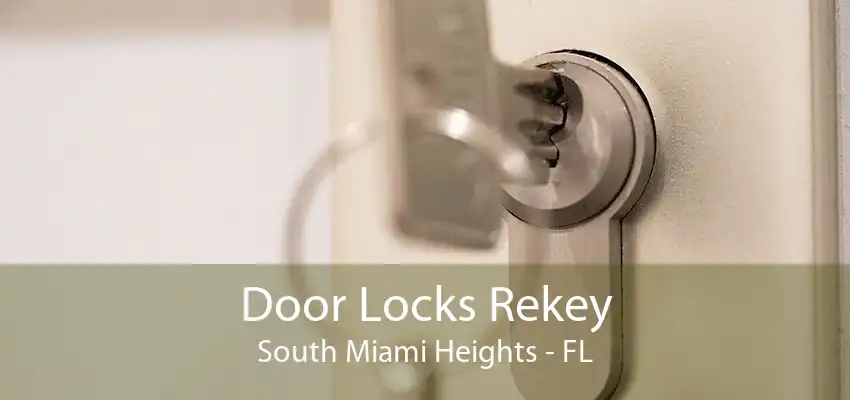 Door Locks Rekey South Miami Heights - FL