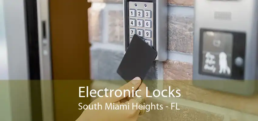 Electronic Locks South Miami Heights - FL