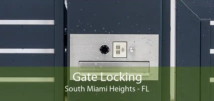 Gate Locking South Miami Heights - FL