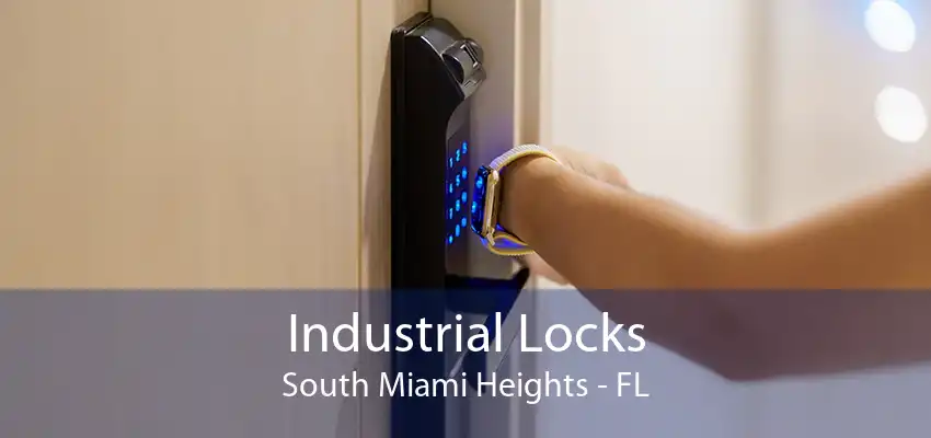 Industrial Locks South Miami Heights - FL