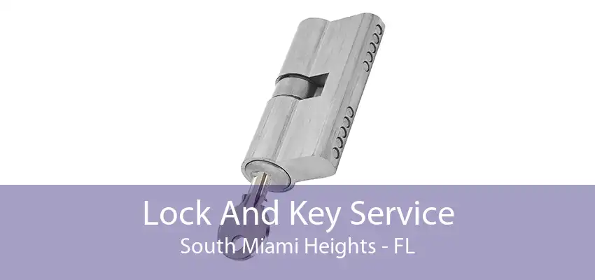 Lock And Key Service South Miami Heights - FL