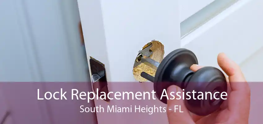 Lock Replacement Assistance South Miami Heights - FL