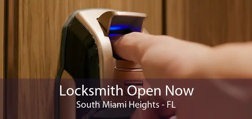 Locksmith Open Now South Miami Heights - FL