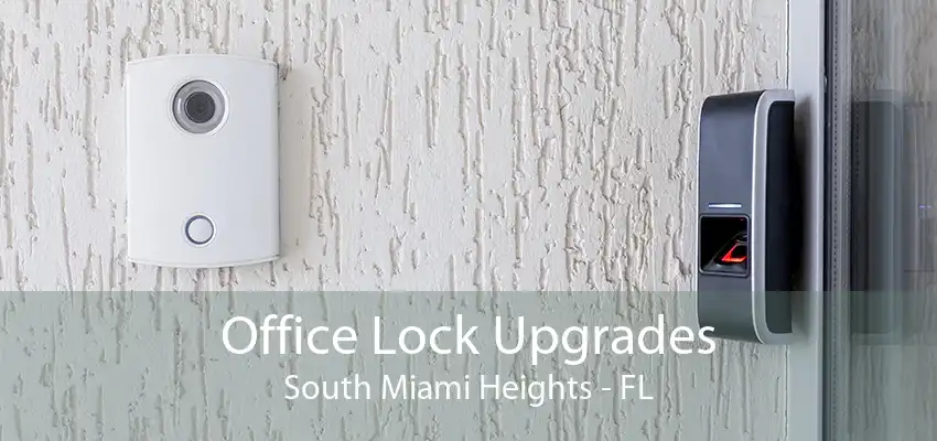 Office Lock Upgrades South Miami Heights - FL