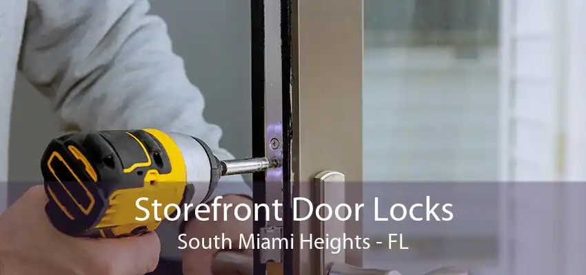 Storefront Door Locks South Miami Heights - FL